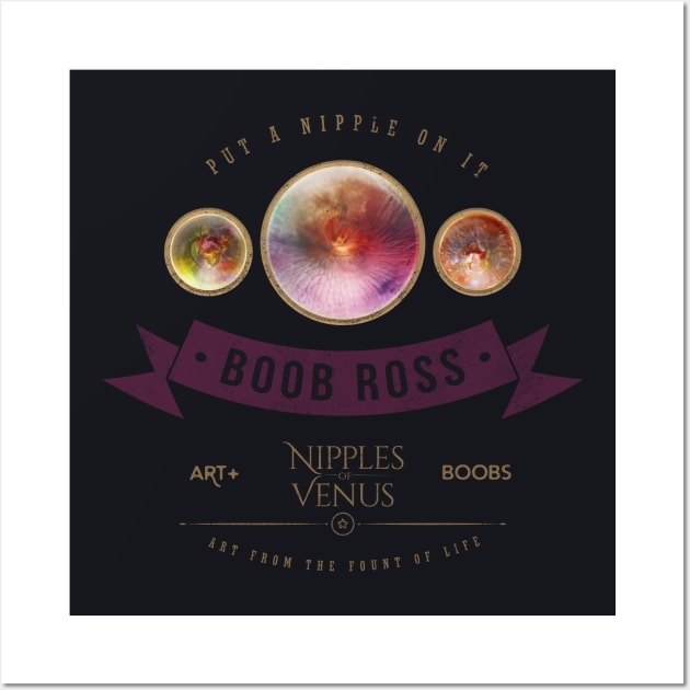 Boob Ross' Nipples of Venus Wall Art by BoobRoss